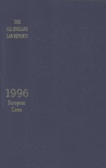 THE ALL ENGLAND LAW REPORTS 1996 EUROPEAN CASES