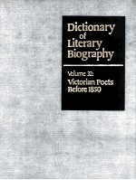 DICTIONARY OF LITERARY BIOGRAPHY  VOLUME 32：VICTORIAN POETS BEFORE 1850