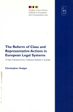 THE REFORM OF CLASS AND REPRESENTATIVE ACTIONS IN EUROPEAN LEGAL SYSTEMS  A NEW FRAMEWORK FOR COLLEC