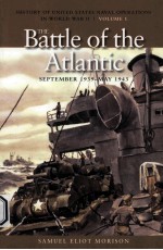 HISTORY OF UNITED STATES NAVAL OPERATIONS IN WORLD WAR II VOLUME I THE BATTLE OF THE ATLANTIC SEPTEM