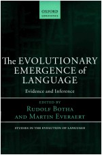 THE EVOLUTIONARY EMERGENCE OF LANGUAGE  EVIDENCE AND INFERENCE