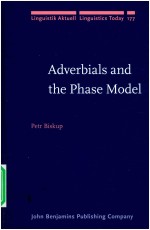 LINGUISTIK AKTUELL LINGUISTICS TODAY 177  ADVERBIALS AND THE PHASE MODEL