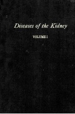 DISEASES OF THE KIDNEY VOLUME I