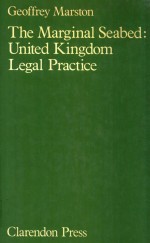 THE MARGINAL SEABED  UNITED KINGDOM LEGAL PRACTICE