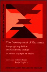 THE DEVELOPMENT OF GRAMMAR  LANGUAGE ACQUISITION AND DIACHRONIC CHANGE IN HONOUR OF JURGEN M.MEISEL