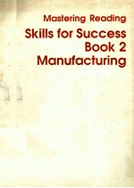 MASTERING READING SKILLS FOR SUCCESS  BOOK 2  MANUFACTURING