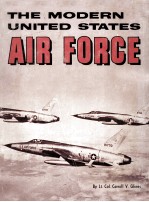 THE MODERN UNITED STATES AIR FORCE