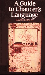 A GUIDE TO CHAUCER’S LANGUAGE