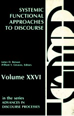 SYSTEMIC FUNCTIONAL APPROACHES TO DISCOURSE:SELECTED PAPERS FROM THE 12TH INTERNATIONAL SYSTEMIC WOR