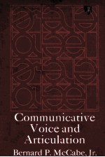 COMMUNICATIVE VOICE AND ARTICULATION