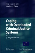 COPING WITH OVERLOADED CRIMINAL JUSTICE SYSTEMS