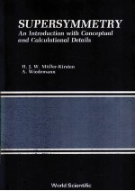 SUPERSYMMETRY：AN INTRODUCTION WITH CONCEPTUAL AND CALCULATIONAL DETAILS