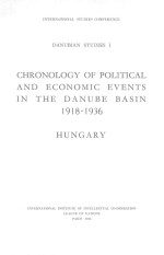 CHRONOLOGY OF POLITICAL AND ECONOMIC EVENTS IN THE DANUBE BASIN 1918-1936