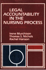 LEGAL ACCOUNTABILITY IN THE NURSING PROCESS SECOND EDITON