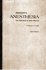 INTRODUCTION TO ANESTHESIA THE PRINCIPLES OF SAFE PRACTICE FIFTH EDITION