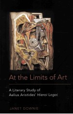 At the Limits of Art:A Literary Study of Aelius Aristides' Hieroi Logoi