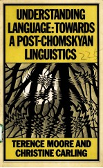 UNDERSTANDING LANGUAGE:TOWARDS A POST-CHOMSKYAN LINGUISTICS