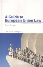 A GUIDE TO EUROPEAN UNION LAW  AS AMENDED BY THE TREATY OF LISBON  TENTH EDITION