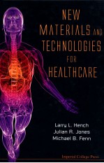 New materials and technologies for healthcare