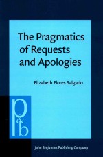 PRAGMATICS & BEYOND NEW SERIES 212  THE PRAGMATICS OF REQUESTS AND APOLOGIES  DEVELOPMENTAL PATTERNS