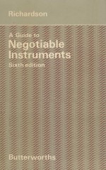 GUIDE TO NEGOTIABLE INSTRUMENTS AND THE BILLS OF EXCHANGE ACTS  SIXTH EDITION