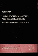 LINEAR STATISTICAL MODELS AND RELATED METHODS：WITH APPLICATIONS TO SOCIAL RESEARCH