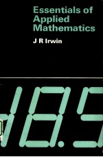 ESSENTIALS OF APPLIED MATHEMATICS