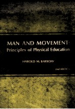 MAN AND MOVEMENT：PRINCIPLIES OF PHYSICAL EDUCATION  SECOND EDITION