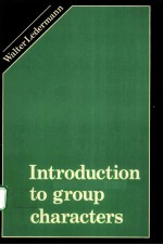 INTRODUCTION TO GROUP CHARACTERS