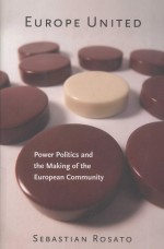 EUROPE UNITED  POWER POLITICS AND THE MAKING OF THE EUROPEAN COMMUNITY