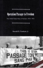 OPERATION PASSAGE TO FREEDOM THE UNITED STATES NAVY IN VIETNAM 1954-1955