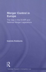 MERGER CONTROL IN EUROPE  THE GAP IN THE ECMR AND NATIONAL MERGER LEGISLATIONS