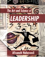 THE ART AND SCIENCE OF LEADERSHIP