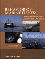 BEHAVIOR OF MARINE FISHES CAPTURE PROCESSES AND CONSERVATION CHALLENGES