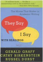 “THEY SAY/I SAY” THE MOVES THAT MATTER IN ACADEMIC WRITING WITH READINGS