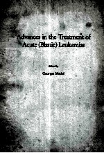 ADVANCES IN THE TREATMENT OF ACUTE (BLASTIC) LEUKEMIAS