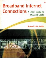 BROADBAND INTERNET CONNECTIONS A USER'S GUIDE TO DSL AND CABLE