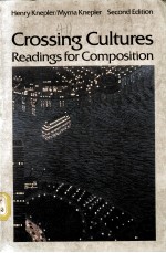 CROSSING CULTURES：READINGS FOR COMPOSITION  SECOND EDITION