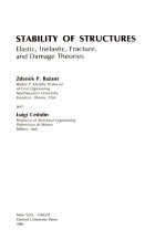 STABILITY OF STRUCTURES：ELASTIC，INELASTIC，FRACTURE，AND DAMAGE THEORIES