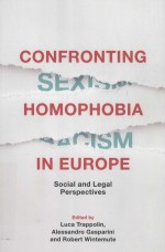 CONFRONTING HOMOPHOBIA IN EUROPE  SOCIAL AND LEGAL PERSPECTIVES