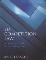 EU COMPETITION LAW  AN ANALYTICAL GUIDE TO THE LEADING CASES  SECOND EDITION