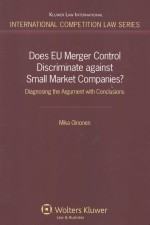 DOES EU MERGER CONTROL DISCRIMINATE AGAINST SMALL MARKET COMPANIES?  DIAGNOSING THE ARGUMENT WITH CO