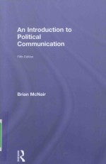 AN INTRODUCTION TO POLITICAL COMMUNICATION FIFTH EDITION