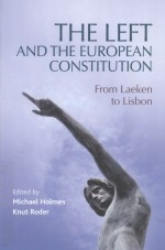 THE LEFT AND THE EUROPEAN CONSTITUTION  FROM LAEKEN TO LISBON