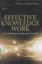 EFFECTIVE KNOWLEDGE WORK: ANSWERS TO THE MANAGEMENT CHALLENGES OF THE 21(ST)CENTURY