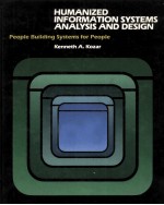 HUMANIZED INFORMATION SYSTEMS ANALYSIS AND DESIGN:PEOPLE BUILDING SYSTEMS FOR PEOPLE