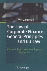 THE LAW OF CORPORATE FINANCE:GENERAL PRINCIPLES AND EU LAW  VOLUME I:CASH FLOW