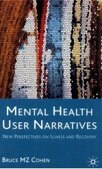 Mental health user narratives : new perspectives on illness and recovery