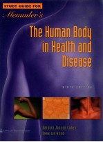 Study guide for Memmler's The human body in health and disease  9th edition