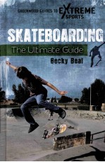 SKATEBOARDING THE ULTIMATE GUIDE